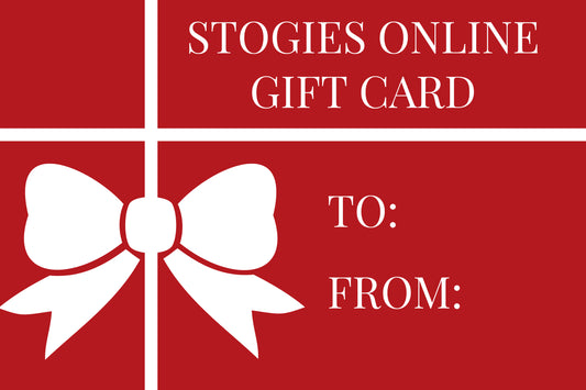 Stogie's gift card (ONLINE ONLY!)