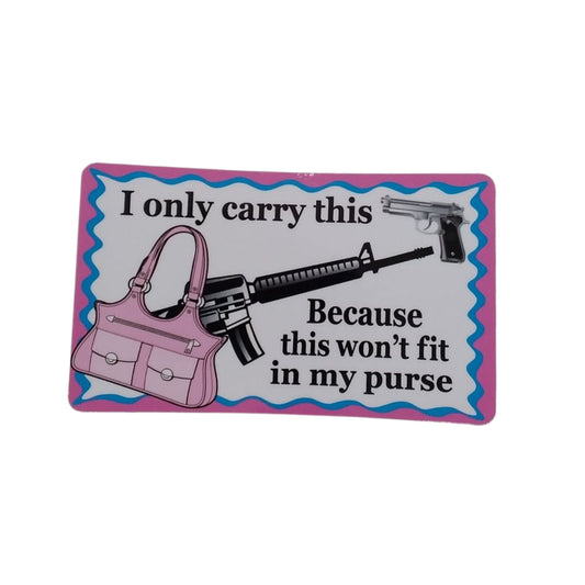 I Only Carry This Because - Sticker