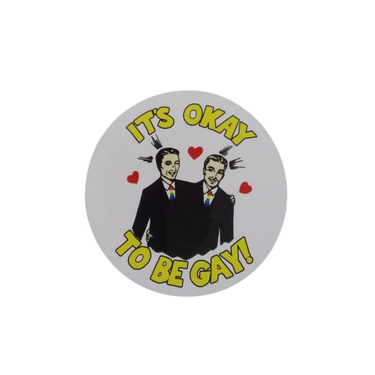 It's Okay To Be Gay - Sticker