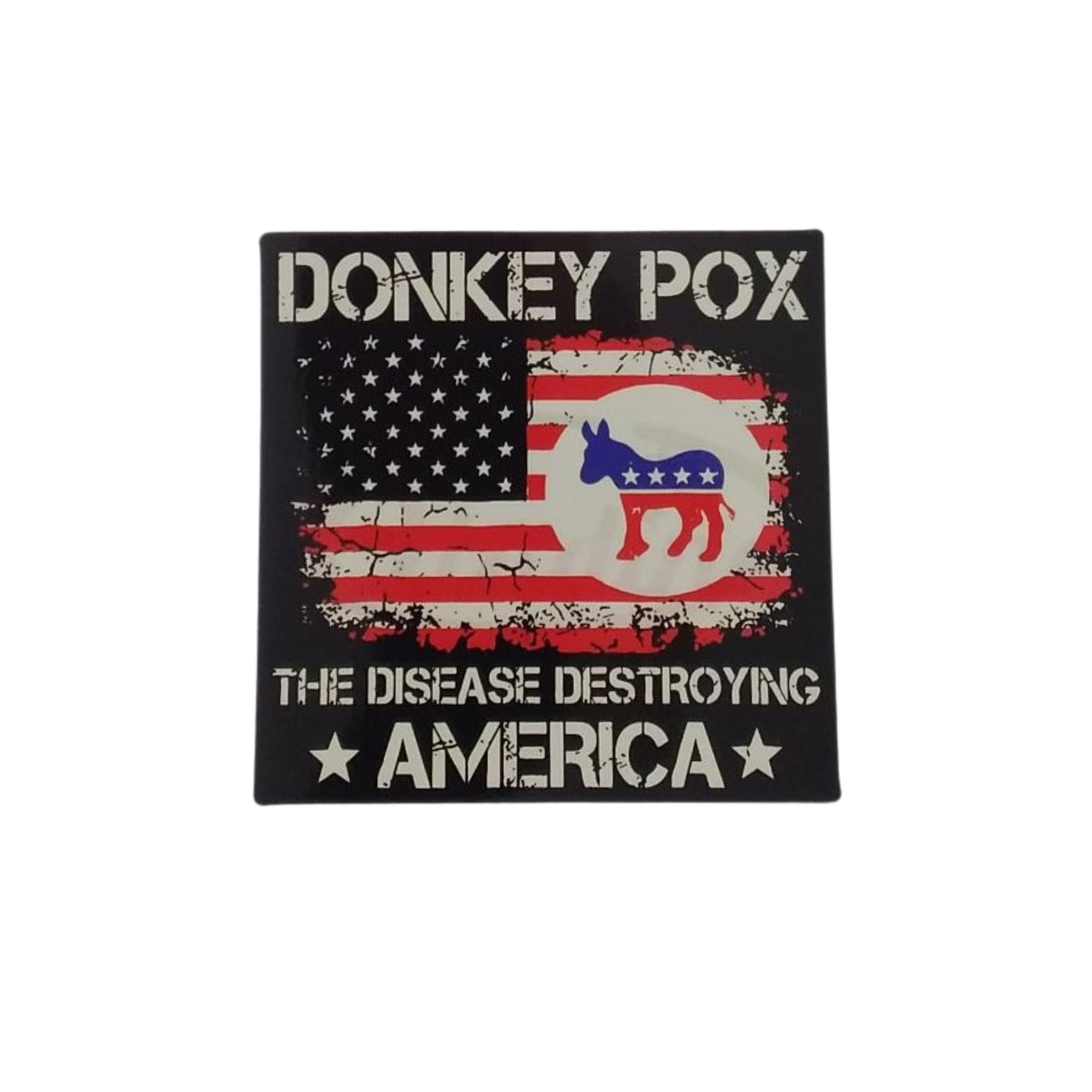 Donkey Pox, the Disease Destroying America - Sticker