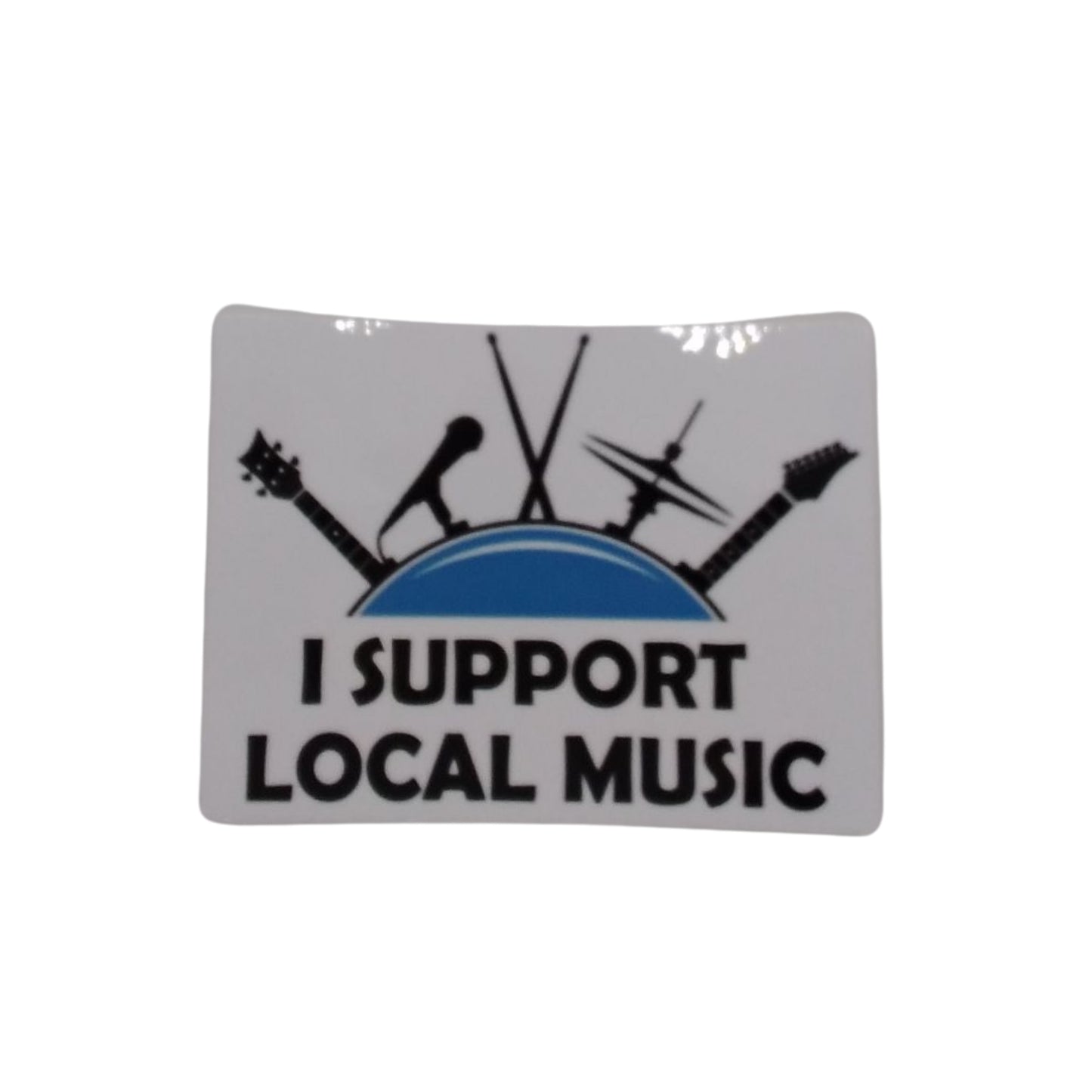 I Support Local Music - Sticker